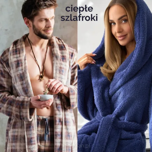 Ciepłe szlafroki – jak wybrać idealny model na zimę?